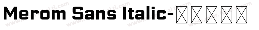 Merom Sans Italic字体转换